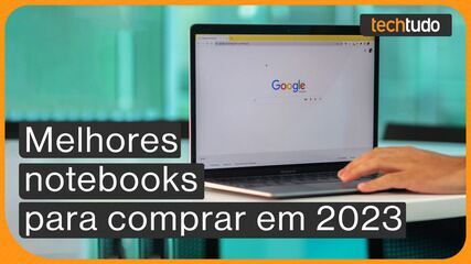 Melhor notebook de 2023: veja modelos e dicas para escolher