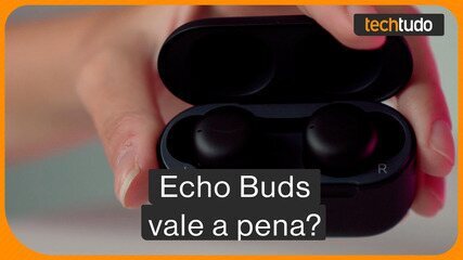 Echo Buds: o fone de ouvido da Amazon vale a pena?
