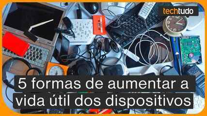 Menos lixo eletrônico: 5 formas de aumentar a vida útil dos dispositivos